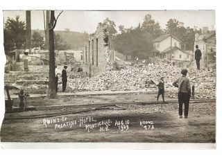 Vintage Postcard - Monticello York Fire Of 1909,  “ruins Of Palatine Hotel”