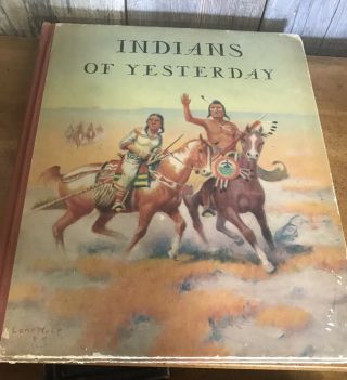 Indians Of Yesterday - Marion Gridley/lone Wolf - Vtg Book 1940 - Hc - Native American