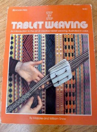 Step By Step Tablet Weaving Paperback Book,  Marjorie & William Snow,  Vintage