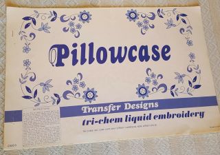 Pillowcases Vintage Tri - Chem Hot Iron Transfer Patterns Book 14 Pages 0663
