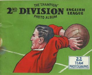 Vintage Football Book Annual " The Champion " Photo Album 2nd Division Teams 1930s