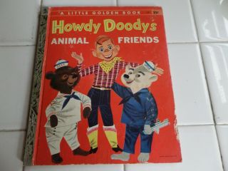 Howdy Doody Animal Friends,  A Little Golden Book,  1956 (a Ed;vintage Children 