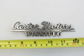 Vintage Carter Motors Winnipeg Metal Car Truck Dealer Badge Emblem - M68