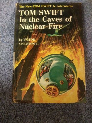 Vintage Tom Swift Jr.  In The Caves Of Nuclear Fire Early Hc Dj Victor Appleton