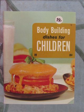 Vtg Body Building Dishes For Children Culinary Arts Institute1970 Recipe Booklet
