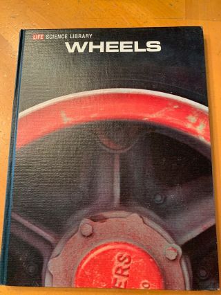 Life Science Library Wheels Vintage 1967 Book Hardcover