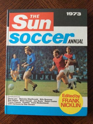 Vintage 1973 The Sun Soccer Annual - Uk Retro Football Book Vgc