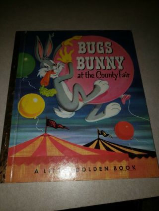 Vtg Little Golden Book Bugs Bunny At The County Fair 1953 1st Edition