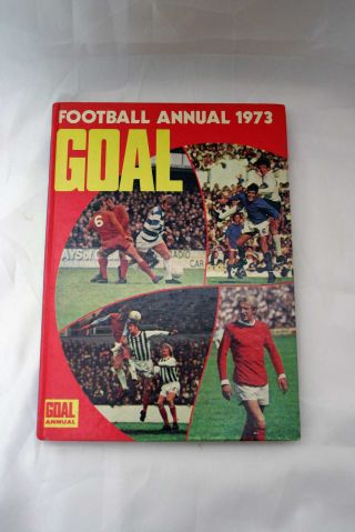 Goal Football Annual - 1973 - Vintage / Classic Hardback Book