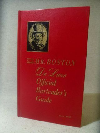 Vintage 1960 Book " Old Mr.  Boston Deluxe Official Bartender 