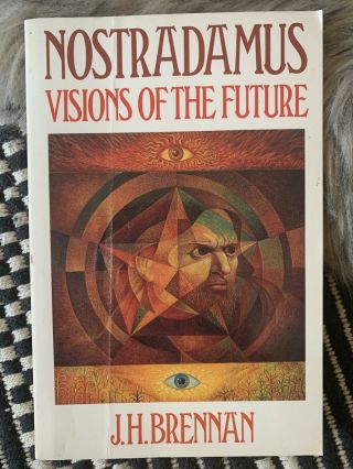 Nostradamus: Visions Of The Future Pb Vintage Book By J H Brennan