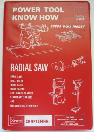 Vintage Sears Craftsman Radial Saw Power Tool Know How 1979 Spiral Soft Book