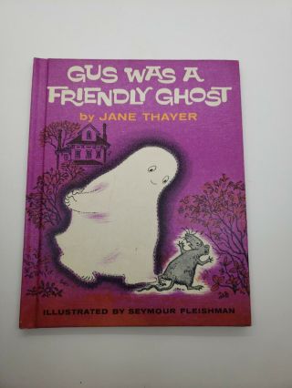 Vintage 1962 Halloween Hardcover Book Gus Was A Friendly Ghost By Jane Thayer