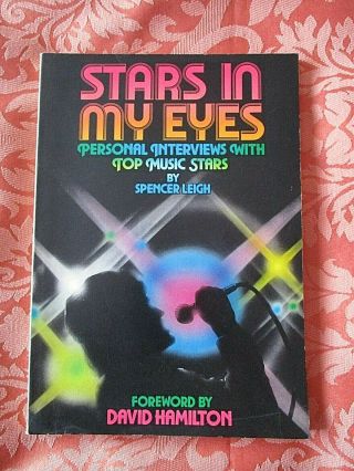 Stars In My Eyes By Spencer Leigh 1980 Vintage Bookstar Interviews Bolan Cliff,