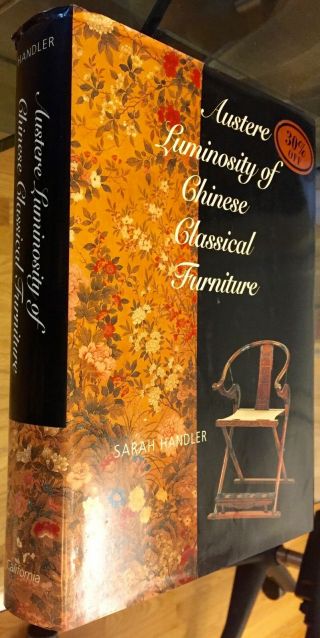 Austere Luminosity Of Chinese Classical Furniture 1st Ed.  Vg/vg Asin:0520214846