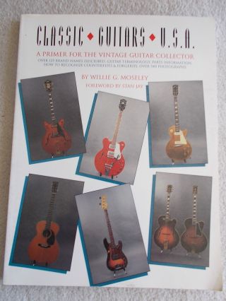 Classic Guitars Usa Primer Vintage Guitar Collector Mosteley Sb