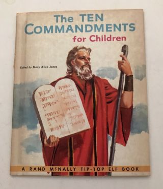 The Ten Commandments For Children Vintage 1956 A Rand Mcnally Tip - Top Elf Book