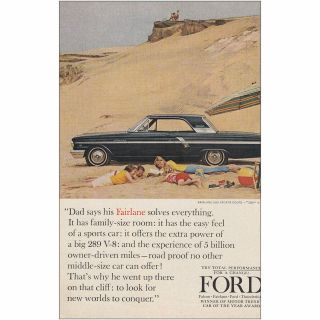 1964 Ford: Dad Says His Fairlane Solves Everything Vintage Print Ad