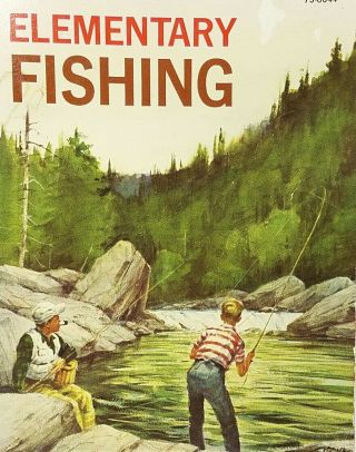 1967 Elementary Fishing Vintage Beginner 