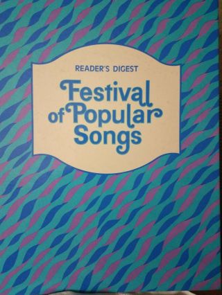 Vintage Readers Digest Festival Of Popular Songs.  Piano Sheet.  Music Book.  1977
