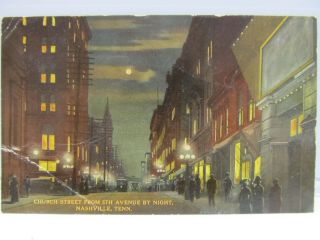 1914 Vintage Nashville Nighttime Post Card Church Street From 5th Avenue - - Night