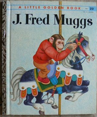 Vintage Little Golden Book J.  Fred Muggs " A " 1st Edition Great