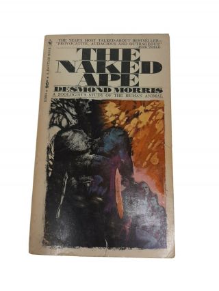 The Naked Ape Desmond Morris Zoologist Study Book Novel Paperback Vintage 1967