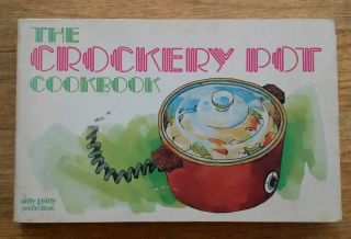 Vintage 1975 The Crockery Pot Cookbook From Nitty Gritty Productions