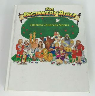 The Beginners Bible Timeless Children Stories Vintage 1989 Illustrated Hardcover