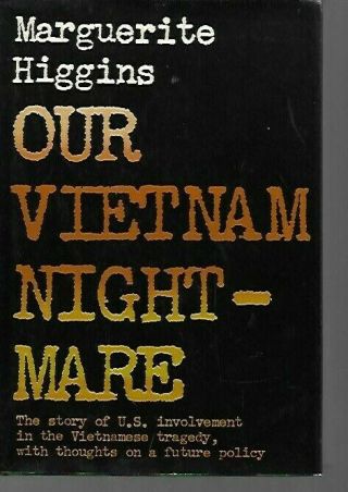 M2 - Our Vietnam War Nightmare Marguerite Higgins Vintage 1965 1st Edition Hc/dj