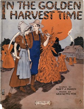 In The Golden Harvest Time,  1912,  Vintage Sheet Music