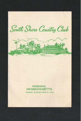 Vintage 1963 Scorecard South Shore Country Club,  Hingham Mass.  Founded 1906