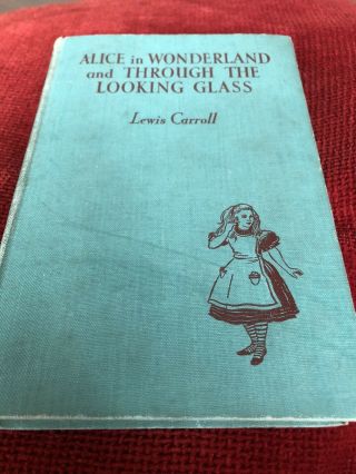 Vintage Lewis Carroll Alice In Winderland And Through The Looking Glass 1950