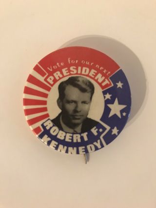 Vintage Robert F Kennedy 1968 Vote For Our Next President 1.  75” Campaign Button