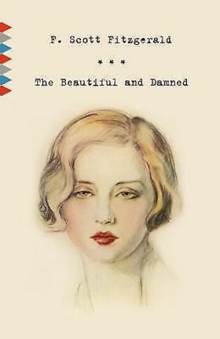 Vintage Classics Ser.  : The And Damned By F.  Scott Fitzgerald (2010, .