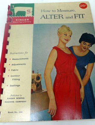 Vtg 1960 Singer Sewing Library Book No 106 How To Measure Alter And Fit