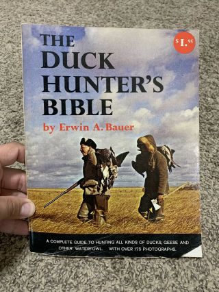 The Duck Hunter’s Bible Erwin A.  Bauer Waterfowl Guide Book Paperback 1965