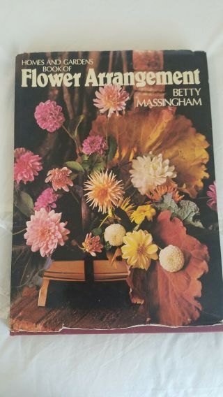 Vintage Homes And Gardens Book Of Flower Arrangement