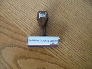 Vintage Business Office Rubber Stamp W/ Wooden Handle Mchenry Sheriff Il Police