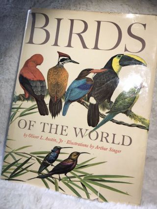 Vintage Birds Of The World Austin/singer Hardcover 1961 First Edition W/dustjack