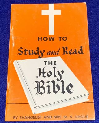 Vintage Religious Booklet How To Study And Read The Holy Bible By M.  A.  Daoud