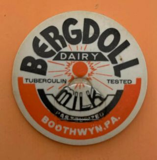 Vintage Milk Cap Bergdoll Dairy Milk Boothwyn,  Pa