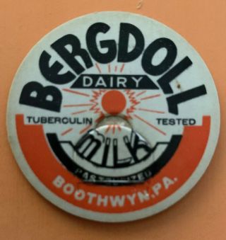 Vintage milk cap BERGDOLL DAIRY Milk Boothwyn,  PA 2