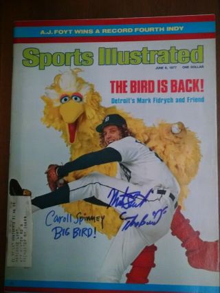 Mark Fidrych And Big Bird " Carroll Spinney " Signed 6/6/77 Sports Illustrated Mag