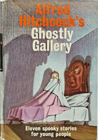 1962 Vintage Alfred Hitchcock’s Ghostly Gallery By Random House Hard Cover