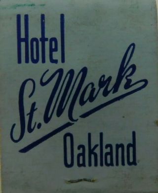 Hotel St.  Mark Oakland California Vintage Matchbook Missing Match Unshucked