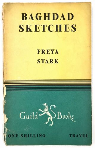 Baghdad Sketches By Freya Stark (paperback,  1947) Guild Books,  Vintage