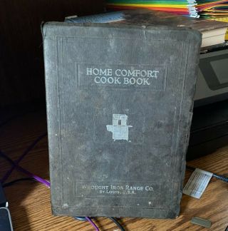 Home Comfort Cook Book By Wrought Iron Range Co. ,  St.  Louis,  U.  S.  A.  Vintage Rare
