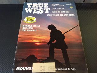 Vintage True West " The Gold That Floated " October 1972 Non - Fiction