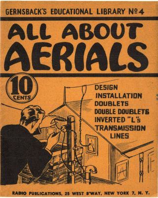 Gernsback No.  4 - All About Aerials – Vintage Ham Radio Antenna Book - Cd